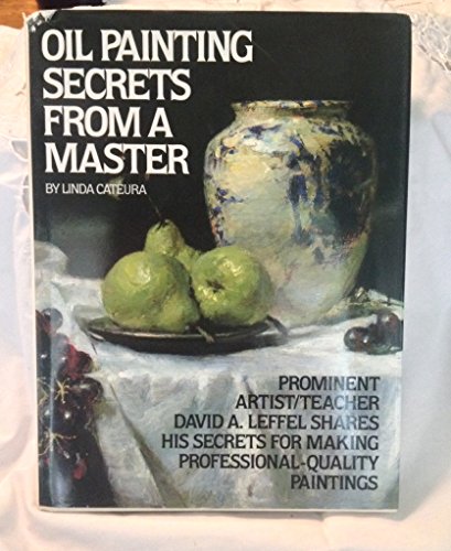 Oil Painting Secrets from a Master