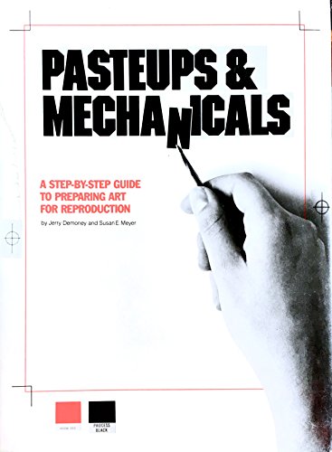 Paste-ups and Mechanicals