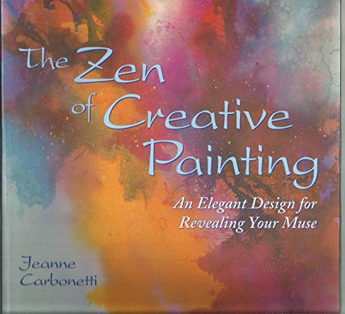 The Zen of Creative Painting