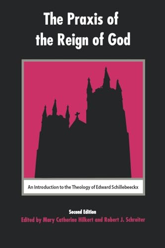 The Praxis of the Reign of God