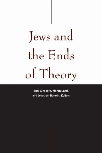 Jews and the Ends of Theory