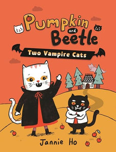 Pumpkin and Beetle: Two Vampire Cats 