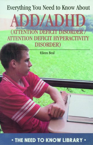 Everything You Need to Know about Add/ADHD By Eileen J Beal