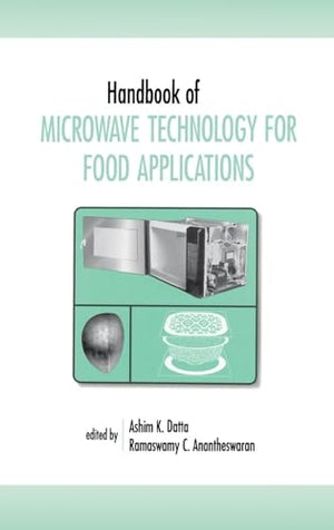 Handbook of Microwave Technology for Food Application