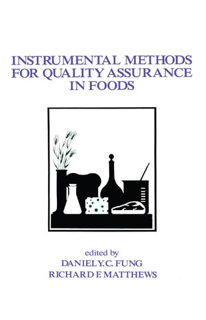 Instrumental Methods for Quality Assurance in Foods