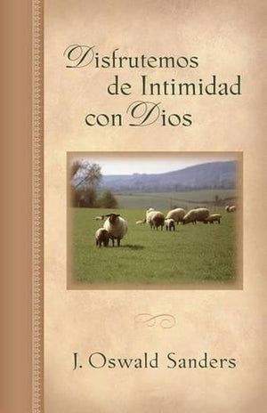 Disfrutemos de Intimidad Con Dios