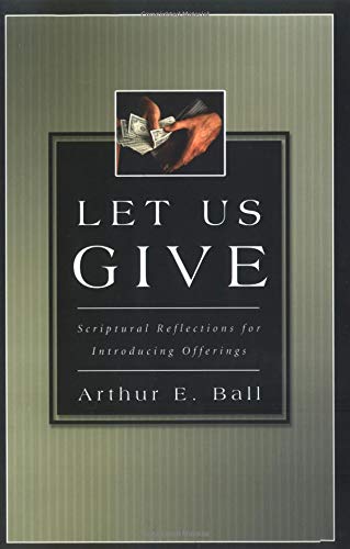 Let Us Give - Scriptural Reflections for Introducing Offerings