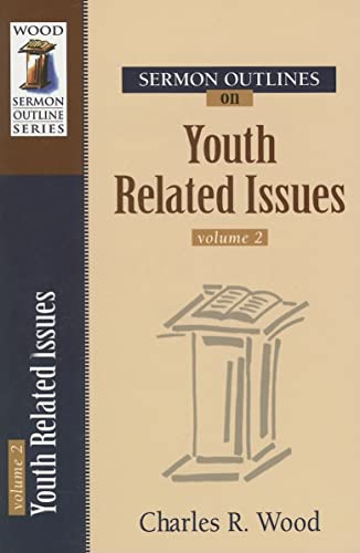 Sermon Outlines on Youth Related Issues