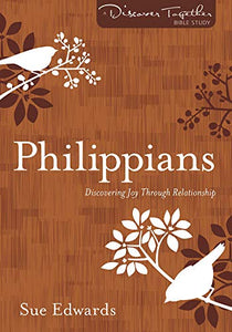 Philippians - Discovering Joy Through Relationship 