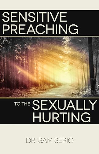 Sensitive Preaching to the Sexually Hurting cover