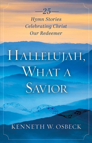 Hallelujah, What a Savior