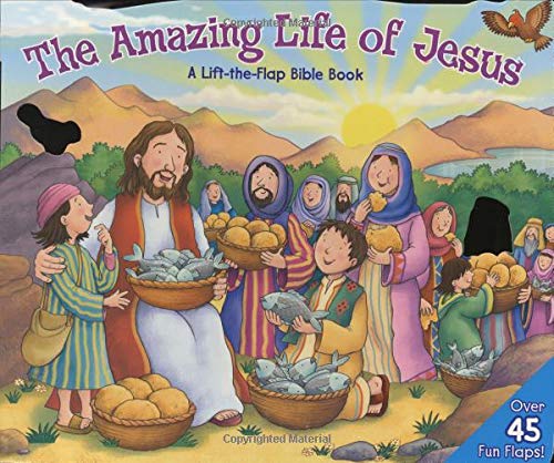 Amazing Life of Jesus: Lift-The-Flap