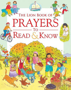 The Lion Book of Prayers to Read and Know 