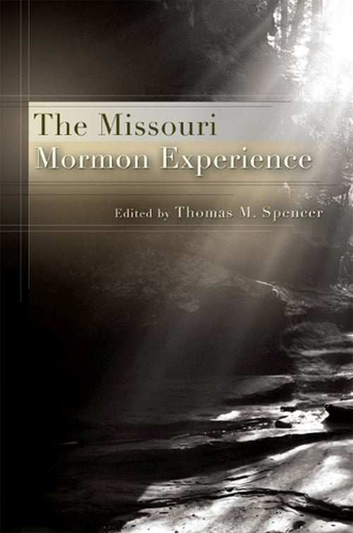 The Missouri Mormon Experience
