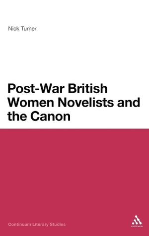 Post-War British Women Novelists and the Canon