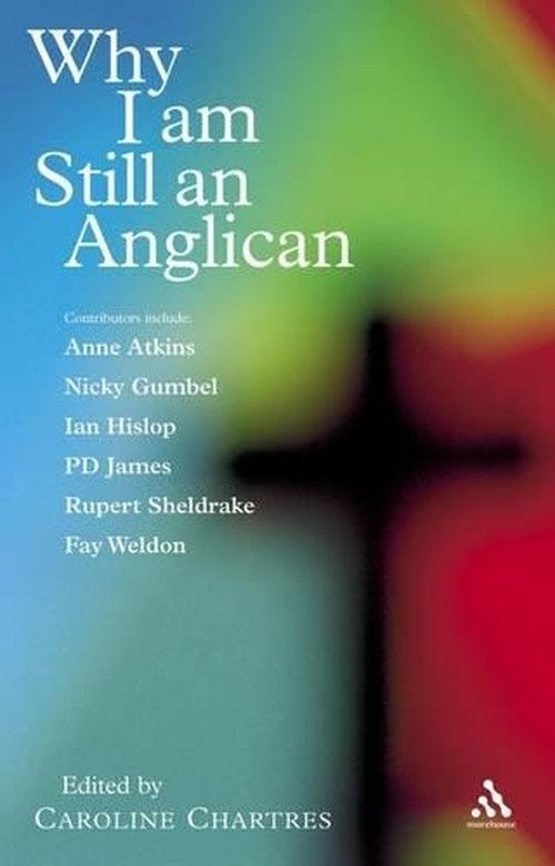 Why I am Still an Anglican