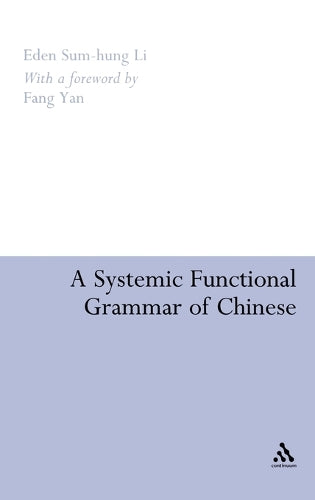 A Systemic Functional Grammar of Chinese
