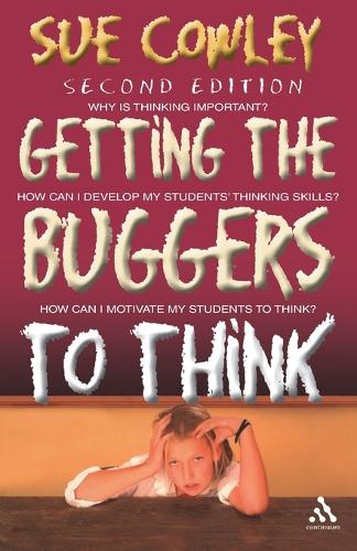 Getting the Buggers to Think: 2nd Edition