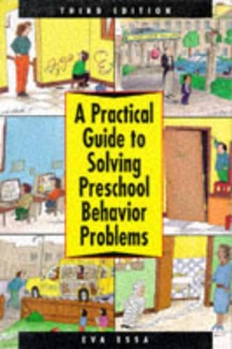 Practical Guide to Solving Preschool Behavior Problems