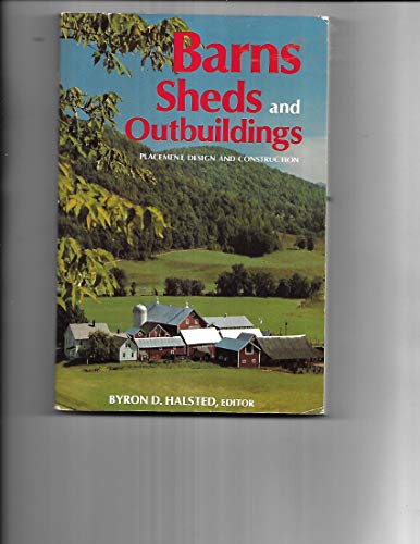 Halsted Byron Ed. : Barns, Sheds and Outbuildings