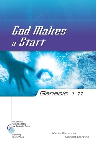 Genesis 1-11 God Makes a Start