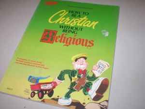 How to be a Christian without Being Religious 