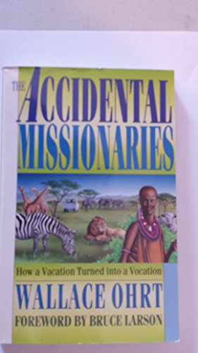 The Accidental Missionaries