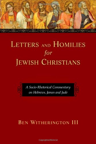 Letters and Homilies for Jewish Christians