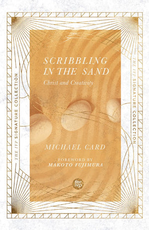 Scribbling in the Sand – Christ and Creativity