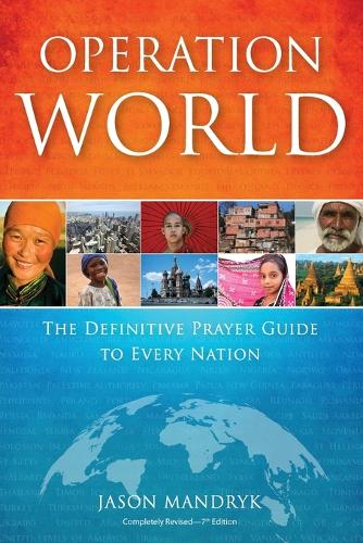 Operation World  The Definitive Prayer Guide to Every Nation