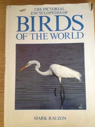 The Pictorial Encyclopedia of Birds of the World