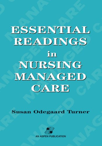 Essential Readings in Nursing Managed Care