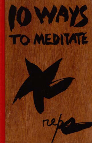 Ten Ways to Meditate
