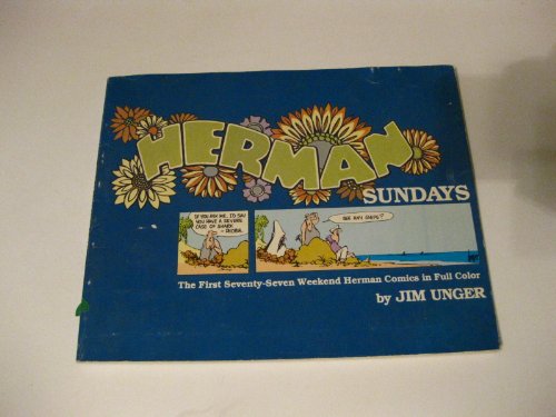 Herman Sundays: The first seventy-seven weekend Herman comics in full color