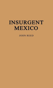 Insurgent Mexico 