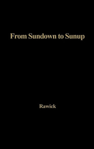 From Sundown to Sunup