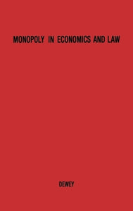 Monopoly in Economics and Law 