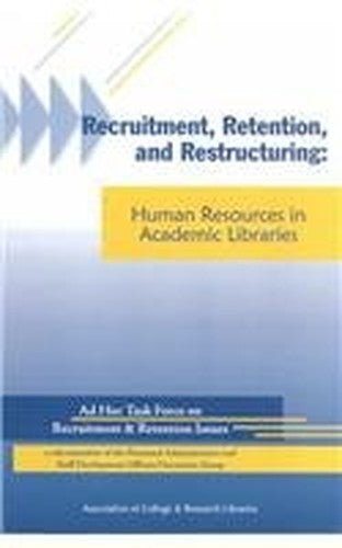 Recruitment Retention & Restructuring