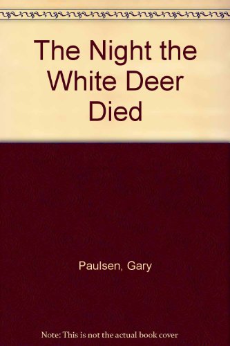 The Night the White Deer Died