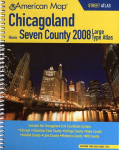 Chicagoland Seven County, Illinos Large Type Street Atlas 