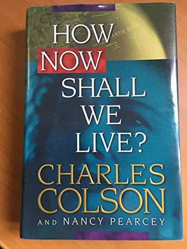 How Now Shall We Live