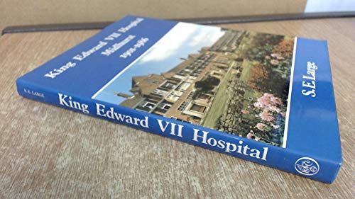 King Edward VII Hospital, Midhurst, 1901-86