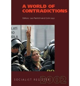 Socialist Register: 2002: World of Contradictions 