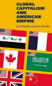 Global Capitalism and American Empire 