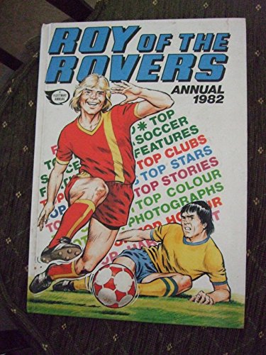 ROY OF THE ROVERS ANNUAL 1982 (Roy Of The Rovers)