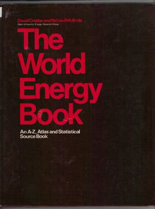 World Energy Book: An A-Z, Atlas and Statistical Source Book 