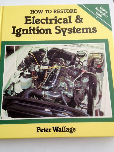 How to Restore Electrical and Ignition Systems