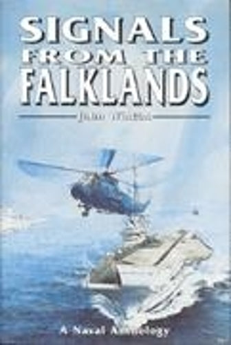 Signals from the Falklands: a Naval Anthology