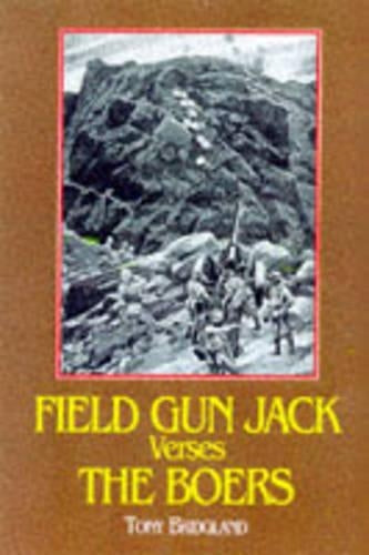Field Gun Jack Verses the Boers