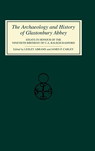 The Archaeology and History of Glastonbury Abbey